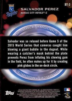 2016 Topps Opening Day - Bubble Trouble #BT-3 Salvador Perez Back
