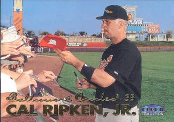 1999 Fleer Tradition #8 Cal Ripken, Jr. Front
