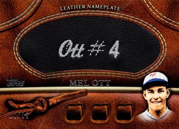 2011 Topps - Manufactured Glove Leather Nameplates Black #MGL-MO Mel Ott Front