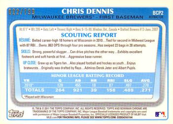 2011 Bowman - Chrome Prospects Refractors #BCP2 Chris Dennis Back