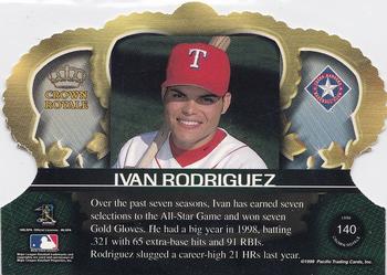 1999 Pacific Crown Royale #140 Ivan Rodriguez Back