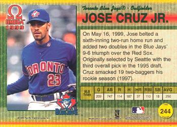 1999 Pacific Omega #244 Jose Cruz Jr. Back