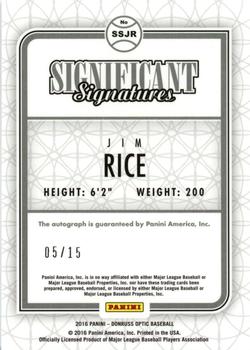 2016 Donruss Optic - Significant Signatures Red #SSJR Jim Rice Back