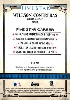 2016 Topps Five Star - Five Star Autographs #FSA-WC Willson Contreras Back