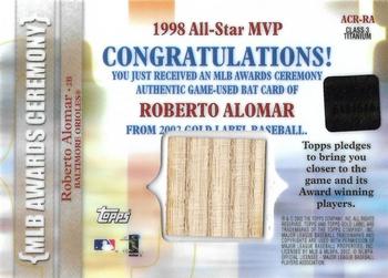 2002 Topps Gold Label - MLB Awards Ceremony Relics Class 3 Titanium #ACR-RA Roberto Alomar Back