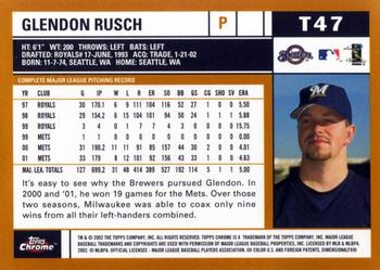 2002 Topps Traded & Rookies - Chrome #T47 Glendon Rusch Back