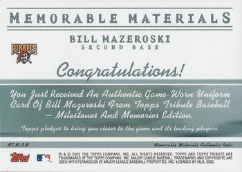 2002 Topps Tribute - Memorable Materials #MEM-BM Bill Mazeroski Back