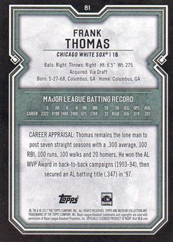 2017 Topps Museum Collection #81 Frank Thomas Back