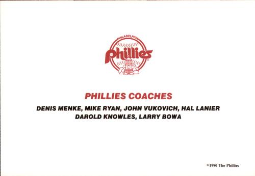 1990 Philadelphia Phillies Photocards #NNO Phillies Coaches (Denis Menke / Mike Ryan / John Vukovich / Hal Lanier / Darold Knowles / Larry Bowa) Back