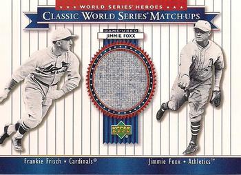 2002 Upper Deck World Series Heroes - Classic World Series Match-Ups Memorabilia #MU30 Jimmie Foxx / Frankie Frisch Front