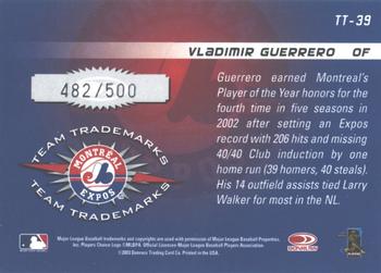 2003 Donruss Signature - Team Trademarks #TT-39 Vladimir Guerrero Back