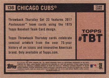 2017 Topps Throwback Thursday #136 Chicago Cubs Back