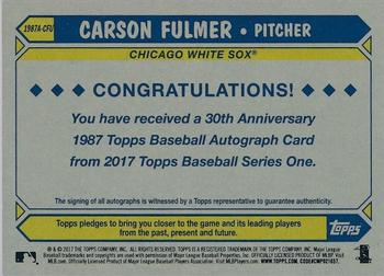 2017 Topps - 1987 Topps Baseball 30th Anniversary Autographs #1987A-CFU Carson Fulmer Back