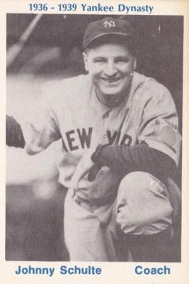 1974 TCMA 1936-1939 New York Yankee Dynasty #NNO Johnny Schulte Front