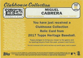 2017 Topps Heritage - Clubhouse Collection Relics #CCR-MC Miguel Cabrera Back