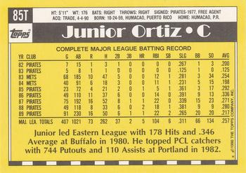 1990 Topps Traded #85T Junior Ortiz Back