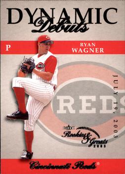 2003 Fleer Rookies & Greats - Dynamic Debuts #7DD Ryan Wagner Front