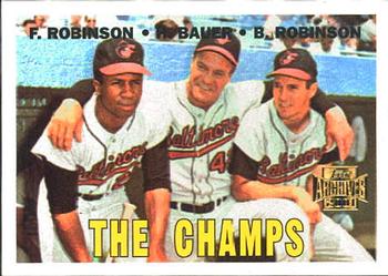 2001 Topps Archives #219 The Champs (Frank Robinson / Hank Bauer / Brooks Robinson) Front
