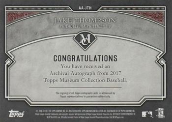 2017 Topps Museum Collection - Archival Autographs #AA-JTH Jake Thompson Back