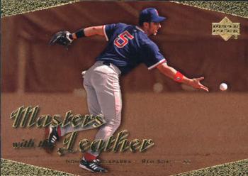 2003 Upper Deck - Masters with the Leather #L4 Nomar Garciaparra Front