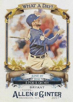 2017 Topps Allen & Ginter - What a Day! #WAD-1 Kris Bryant Front