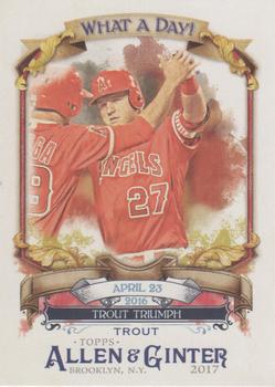 2017 Topps Allen & Ginter - What a Day! #WAD-27 Mike Trout Front