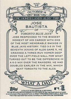 2017 Topps Allen & Ginter - What a Day! #WAD-35 Jose Bautista Back