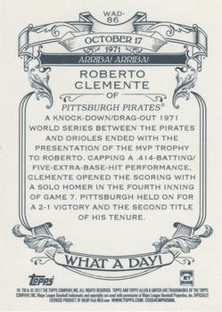 2017 Topps Allen & Ginter - What a Day! #WAD-86 Roberto Clemente Back
