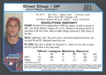 2004 Bowman Chrome - Refractors #321 Chad Chop Back