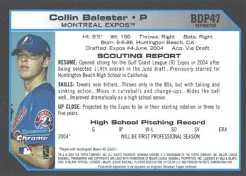 2004 Bowman Draft Picks & Prospects - Chrome Refractors #BDP47 Collin Balester Back