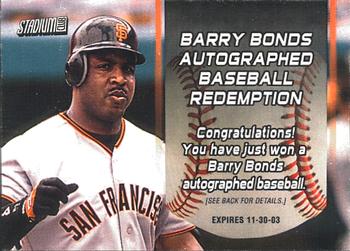 2002 Stadium Club #NNO Barry Bonds Autographed Baseball Redemption Front
