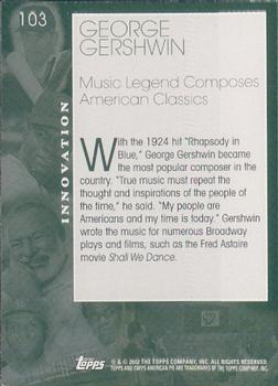 2002 Topps American Pie Spirit of America #103 George Gershwin Back