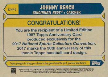 2017 Topps National Sports Collectors Convention 1987 Anniversary #87VIP-2 Johnny Bench Back