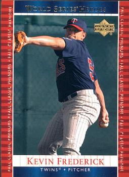 2002 Upper Deck World Series Heroes #134 Kevin Frederick Front