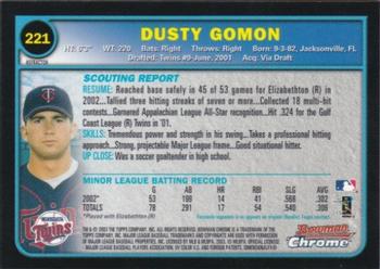 2003 Bowman Chrome #221 Dusty Gomon Back