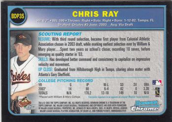 2003 Bowman Draft Picks & Prospects - Chrome #BDP35 Chris Ray Back