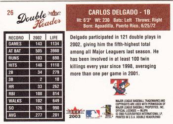 2003 Fleer Double Header #26 Carlos Delgado Back