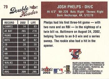2003 Fleer Double Header #79 Josh Phelps Back