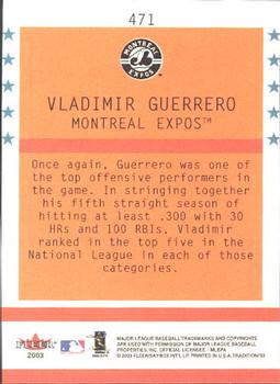2003 Fleer Tradition #471 Vladimir Guerrero Back
