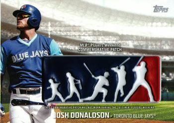 2018 Topps - Players Weekend Patch #PWP-JD Josh Donaldson Front