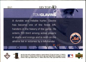 2003 Upper Deck 40-Man #861 Tom Glavine Back