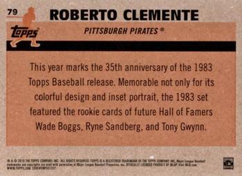 2018 Topps - 1983 Topps Baseball 35th Anniversary Chrome Silver Pack #79 Roberto Clemente Back