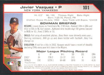 2004 Bowman #101 Javier Vazquez Back