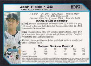 2004 Bowman Draft Picks & Prospects - Chrome #BDP31 Josh Fields Back