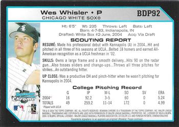 2004 Bowman Draft Picks & Prospects - Chrome #BDP92 Wes Whisler Back