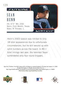 2004 SP Authentic #129 Sean Henn Back