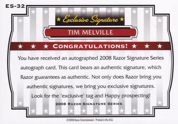 2008 Razor Signature Series - Exclusive Autographs #ES-32 Tim Melville Back