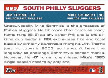 2004 Topps 1st Edition #695 South Philly Sluggers (Jim Thome / Mike Schmidt) Back
