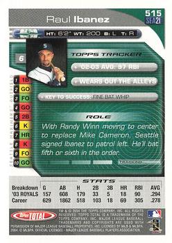 2004 Topps Total - Silver #515 Raul Ibanez Back