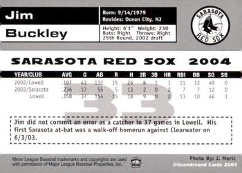 2004 Grandstand Sarasota Red Sox #NNO Jim Buckley Back